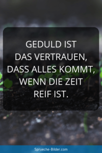 Geduld Sprüche
