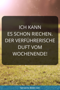 Wochenend Sprüche