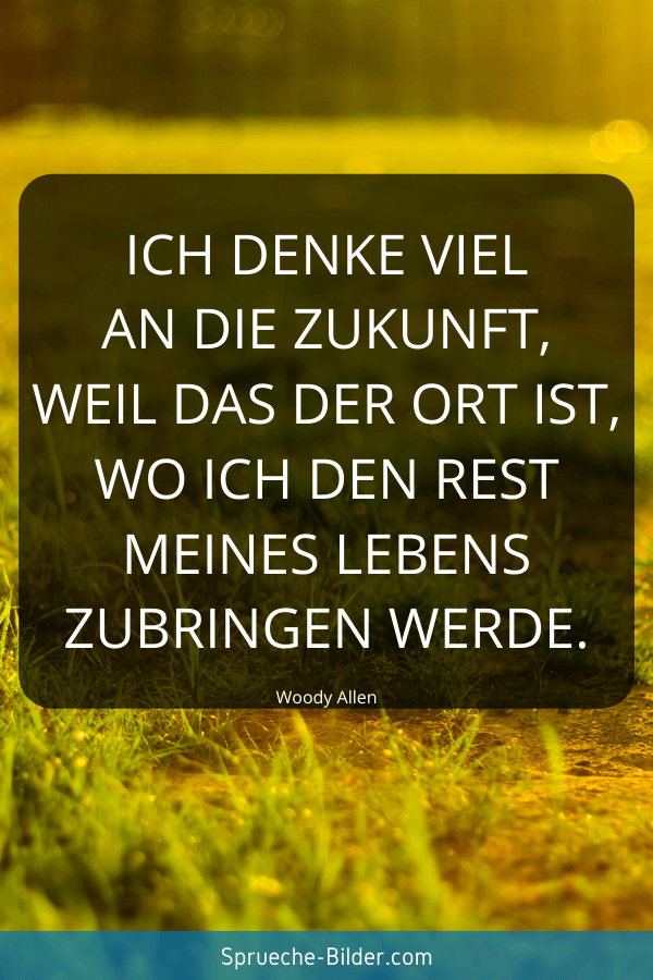 35++ Sprueche angst vor der zukunft , Zukunft Sprüche